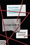 Conspiracy: The History of a Political Obsession