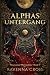 Alphas Untergang by Ravenna Cross