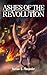 Ashes of the Revolution