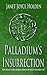 Palladium's Insurrection by Janet Joyce Holden