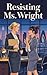 Resisting Ms. Wright: A Steamy Sapphic Age Gap Workplace Romance