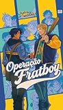 Operação Fratboy (Portuguese Edition) Book cover for Operação Fratboy (Portuguese Edition)
