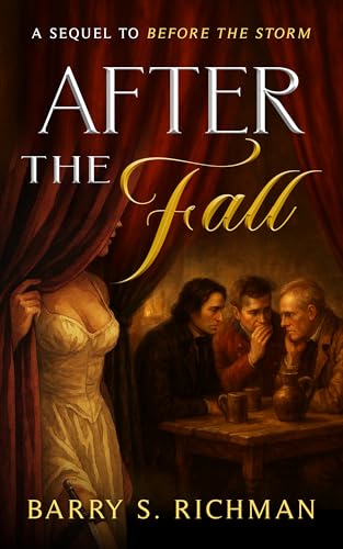 After The Fall: A Sequel to Before The Storm (The Matlock Fitzwilliams Book 2)