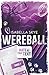 Wereball by Isabella Skye Wereball by Isabella Skye