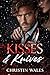 KISSES & Knives: A Forced M...