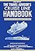 The Travel Advisor's Cruise Line Handbook (2026 Edition): An Encyclopedia of Cruise Lines & Their Vessels (The Travel Advisor's Handbooks)