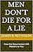 Men Don't Die For A Lie: Ho...