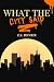 What the City Said