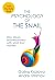 The Psychology of the Snail...