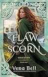 Of Flaw and Scorn by Vera Bell