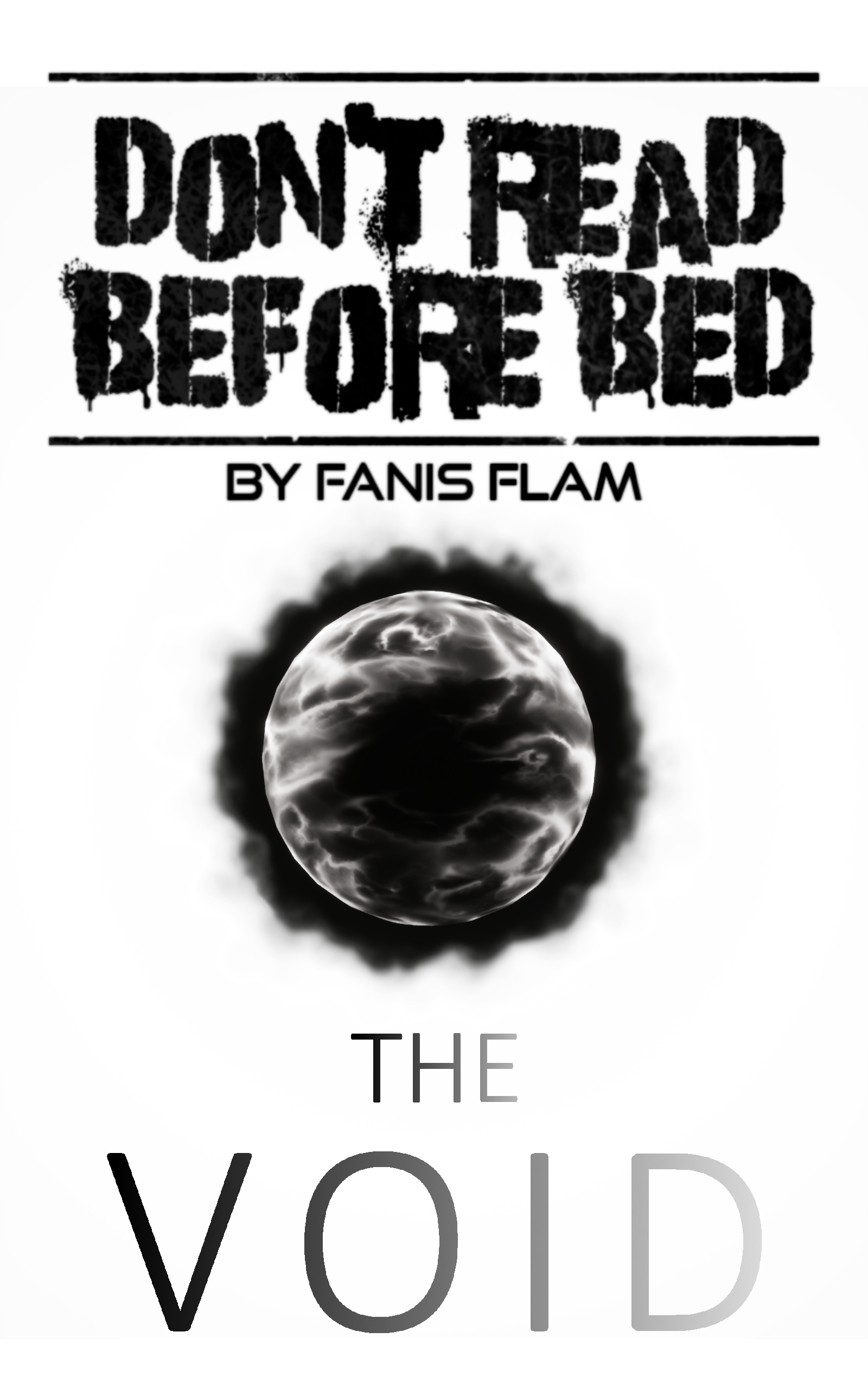 The Void (DON'T READ BEFORE BED)