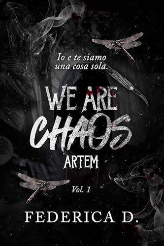 We Are Chaos - Artem: volume 1 (Italian Edition)