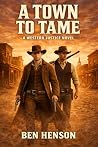 A Town to Tame