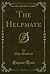 The Helpmate (Classic Reprint)