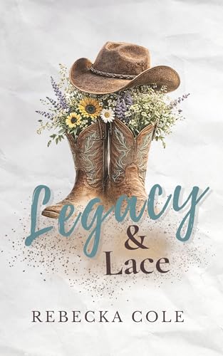 Legacy & Lace (Ashford Ridge, #1)