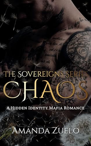 Chaos: A Hidden Identity Mafia Romance (The Sovereigns Series Book 3)