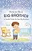 How to Be a Big Brother Boo...