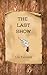 The Last Show by Lila Fairchild The Last Show by Lila Fairchild
