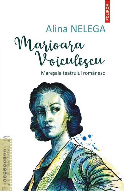 Marioara Voiculescu. Mareşala teatrului românesc
