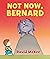 Not Now, Bernard by David McKee
