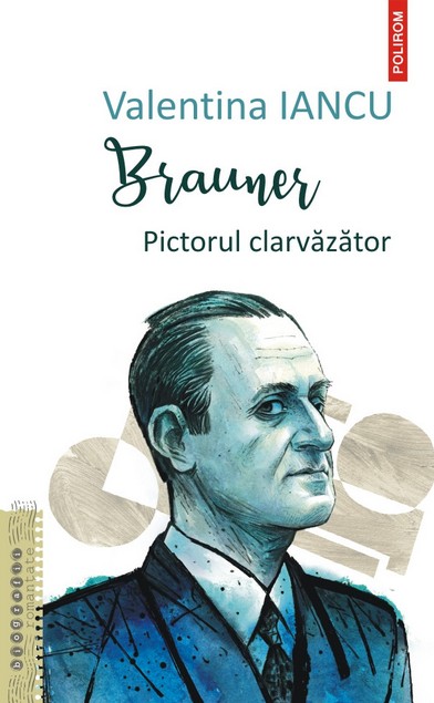 Brauner. Pictorul clarvăzător