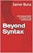 Beyond Syntax: A Conceptual...