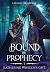 Bound by Prophecy