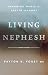 Living Nephesh: Becoming Wh...
