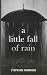 A Little Fall Of Rain: Stories For Grey Days