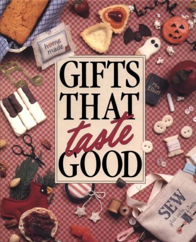 Gifts That Taste Good (Hardcover)