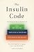 The Insulin Code by Anderson Skidgell