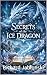 Secrets of the Ice Dragon: ...