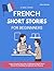 French Short Stories for Beginners by Marc LeFèvre