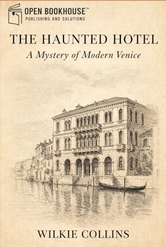 The Haunted Hotel: A Mystery of Modern Venice