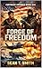 FORGE OF FREEDOM (FORTRESS ...