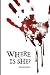 Where is she?: A Detective ...