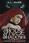 The House of Shadows