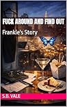 Fuck Around and F...