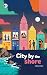 City by the shore: Five sto...