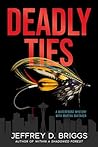 Deadly Ties: A Wa...