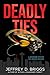 Deadly Ties by Jeffrey Briggs