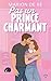 Pas un prince charmant: Une comédie romantique (Encore un chapitre) (French Edition)