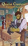 Quaint Creatures:...