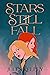 Stars Still Fall