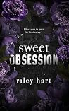 Sweet Obsession by Riley Hart