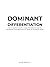 Dominant Differentiation by Todd Brown Dominant Differentiation by Todd Brown