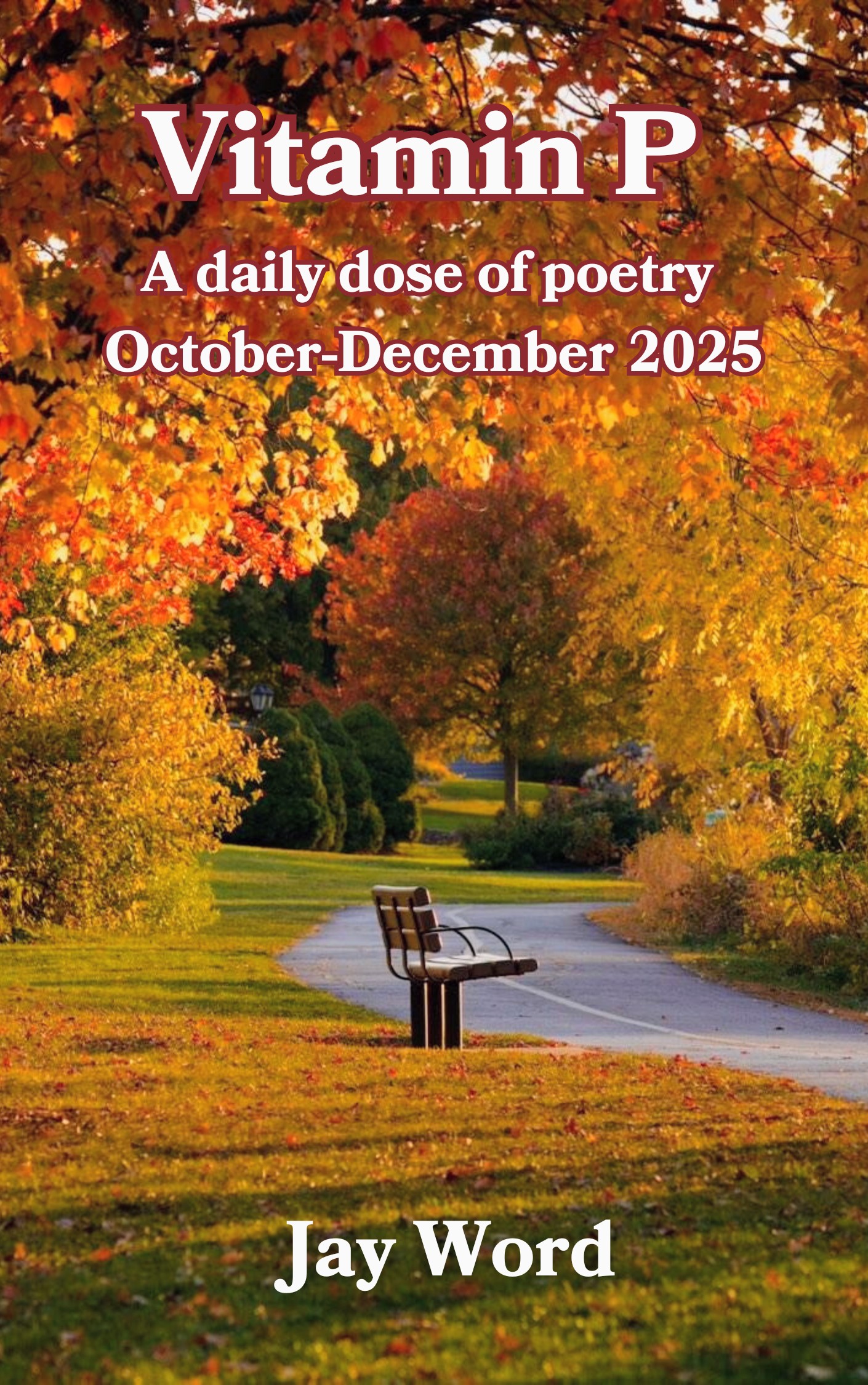 Vitamin P Book 4:  A daily dose of poetry October-December 2025