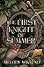 The First Knight of Summer