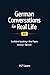 German Conversations for Real Life (B1) by H.F Learn
