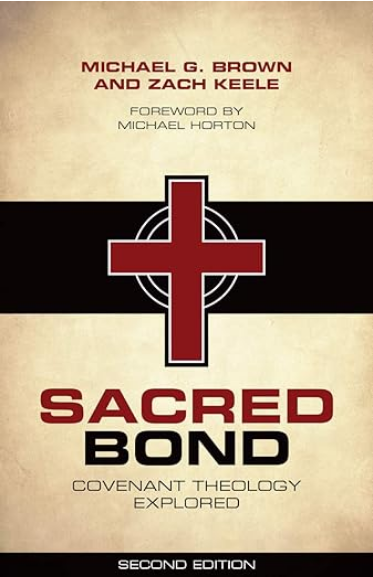 Sacred Bond: Covenant Theology Explored Second Edition